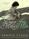 Daisy Fay and the Miracle Man (eBook)